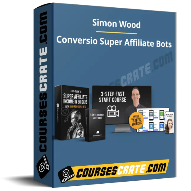 Simon Wood – Conversio Super Affiliate Bots 1 Simon Wood – Conversio Super Affiliate Bots