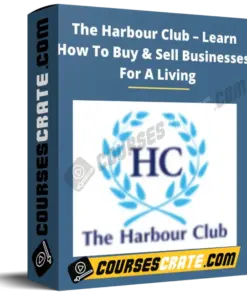 The Harbour Club – Learn How To Buy And Sell Businesses For A Living (Pre-course)