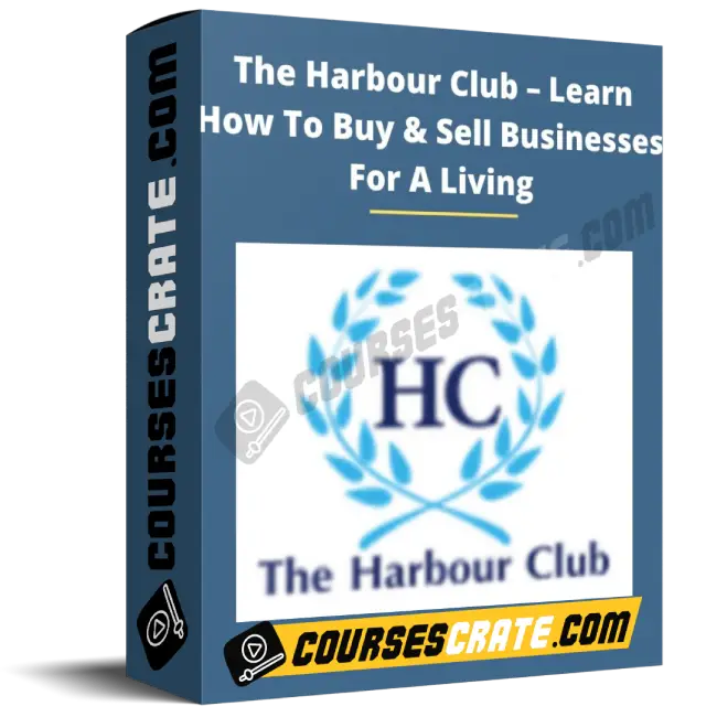 The Harbour Club – Learn How To Buy And Sell Businesses For A Living (Pre-course) 1 The Harbour Club – Learn How To Buy And Sell Businesses For A Living (Pre-course)
