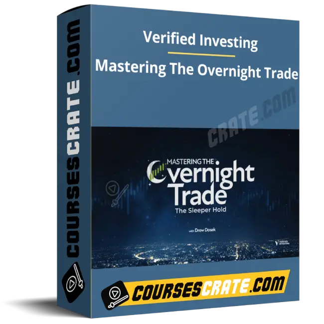 Verified Investing – Mastering The Overnight Trade 1 Verified Investing – Mastering The Overnight Trade