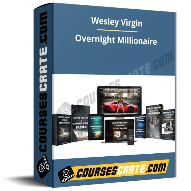 Wesley Virgin – Overnight Millionaire 1 Wesley Virgin – Overnight Millionaire