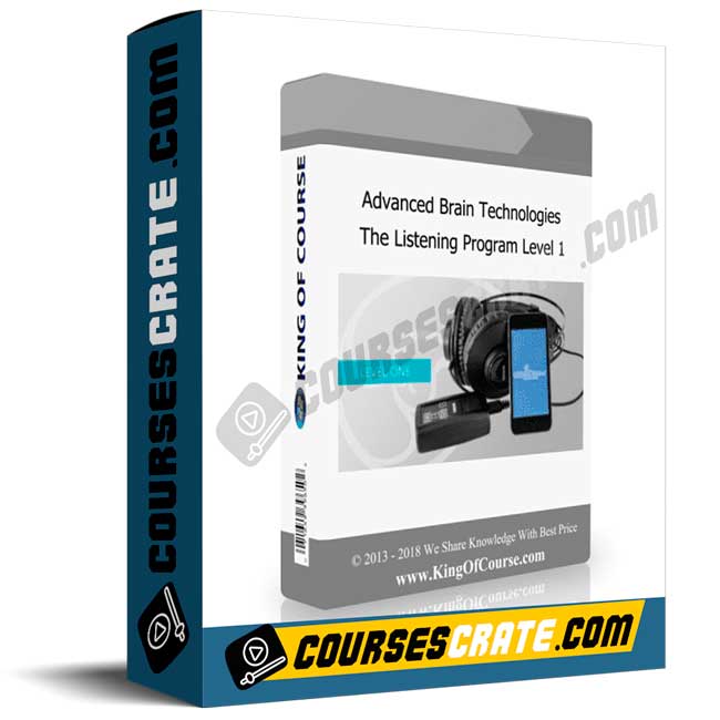 Advanced Brain Technologies – The Listening Program Level 1 1 Advanced Brain Technologies – The Listening Program Level 1