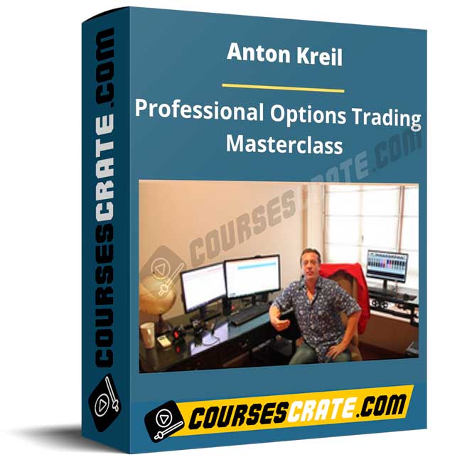 Anton Kreil – Professional Options Trading Masterclass 1 Anton Kreil – Professional Options Trading Masterclass