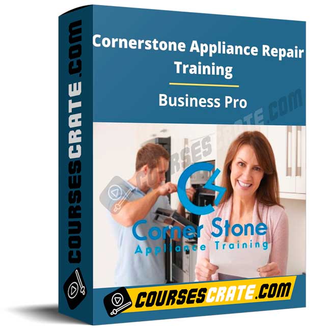 Cornerstone Appliance Repair Training – Business Pro 1 Cornerstone Appliance Repair Training – Business Pro