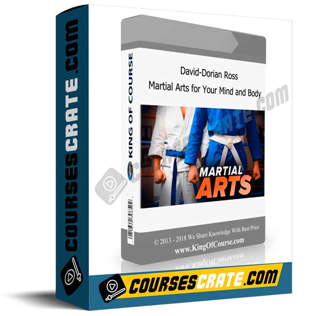 David-Dorian Ross – Martial Arts for Your Mind and Body 1 David-Dorian Ross – Martial Arts for Your Mind and Body