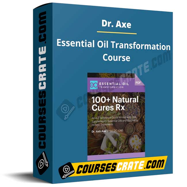 Dr. Axe – Essential Oil Transformation Course 1 Dr. Axe – Essential Oil Transformation Course