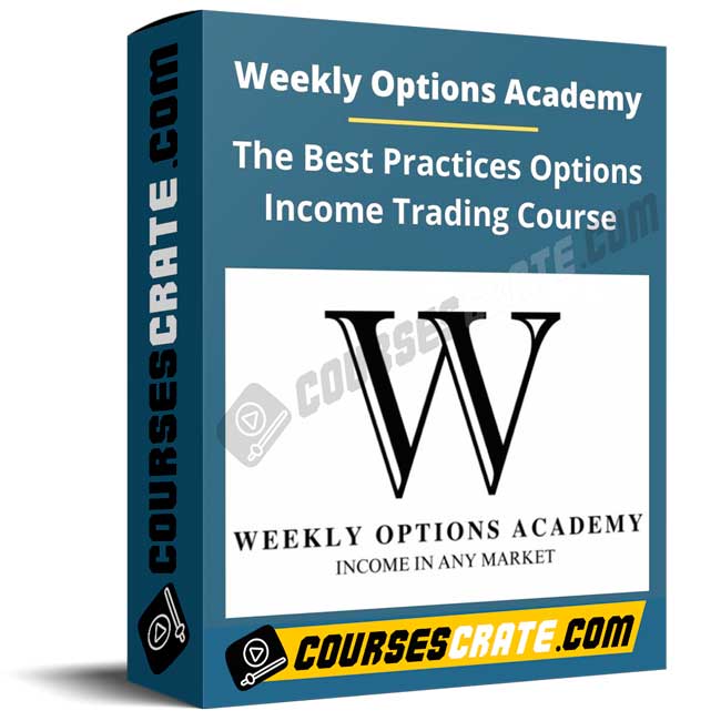 Weekly Options Academy – The Best Practices Options Income Trading Course 1 Weekly Options Academy – The Best Practices Options Income Trading Course