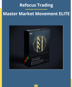 Refocus Trading – Master Market Movement ELITE
