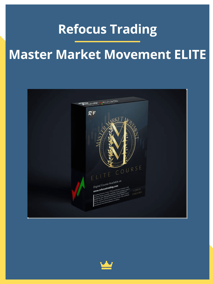 Refocus Trading – Master Market Movement ELITE 1 Refocus Trading – Master Market Movement ELITE