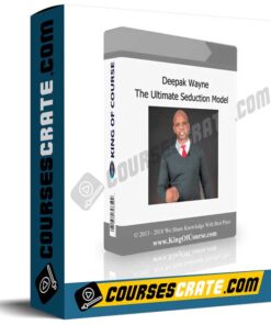 Deepak Wayne – The Ultimate Seduction Model