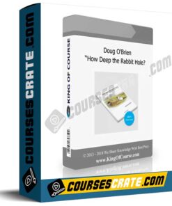 Doug O’Brien – “How Deep the Rabbit Hole?