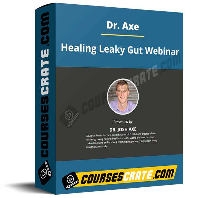 Dr. Axe – Healing Leaky Gut Webinar 1 Dr. Axe – Healing Leaky Gut Webinar