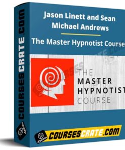 Jason Linett and Sean Michael Andrews – The Master Hypnotist Course