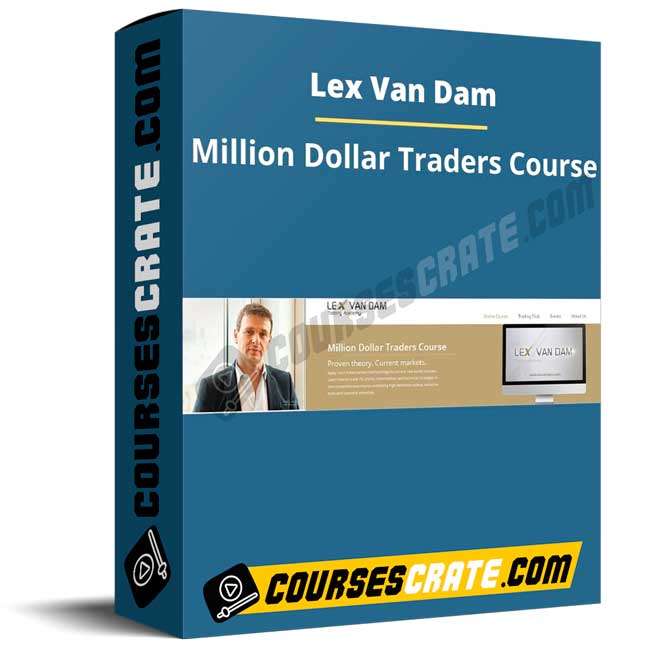 Lex Van Dam – Million Dollar Traders Course 1 Lex Van Dam – Million Dollar Traders Course