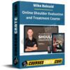 Mike Reinold – Online Shoulder Evaluation and Treatment Course Mike Reinold – Online Shoulder Evaluation and Treatment Course