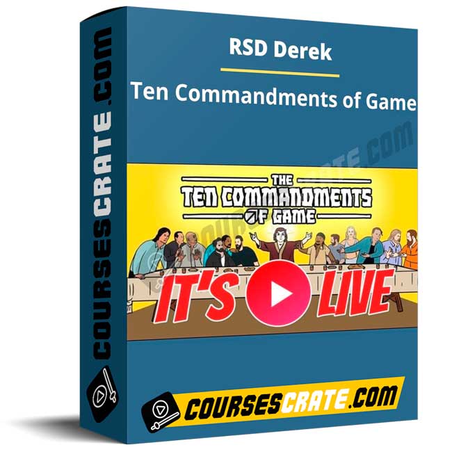 RSD Derek – Ten Commandments of Game 1 RSD Derek – Ten Commandments of Game