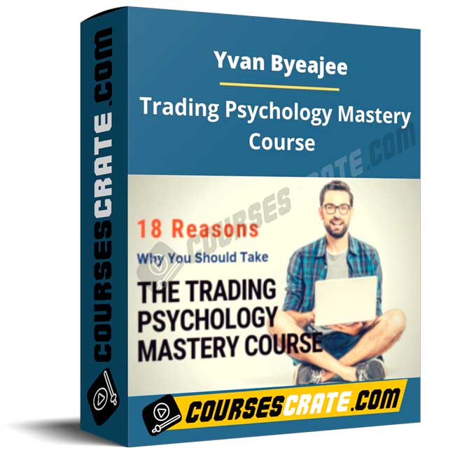 Yvan Byeajee – Trading Psychology Mastery Course 1 Yvan Byeajee – Trading Psychology Mastery Course