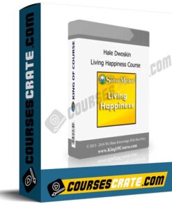 Hale Dwoskin – Living Happiness Course