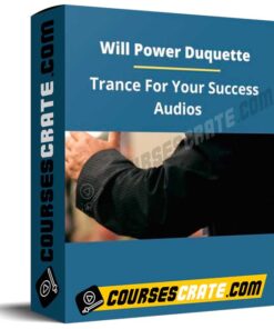 Will Power Duquette – Trance For Your Success Audios